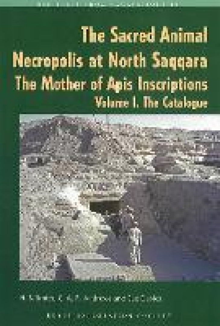 Cover image for The Sacred Animal Necropolis at North Saqqara: The Mother of Apis Instructions ISBN 9780856982002